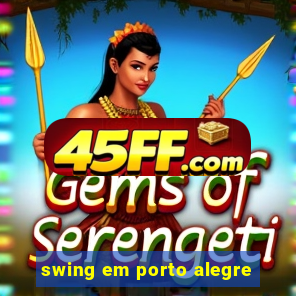 swing em porto alegre